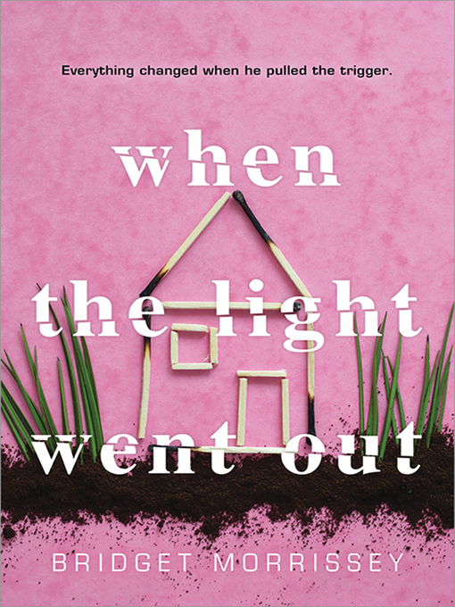 Title details for When the Light Went Out by Bridget Morrissey - Wait list